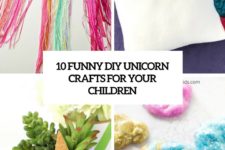 10 funny diy unicorn crafts for your children cover