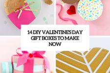 14 diy valentine’s day gift boxes to make now cover