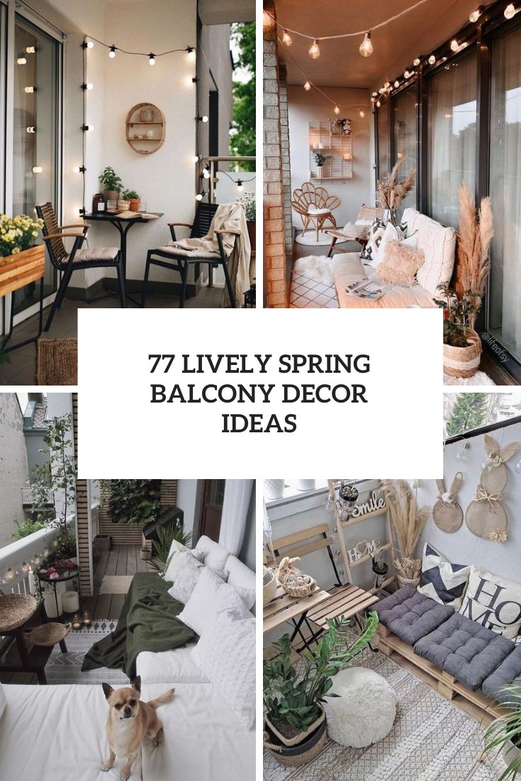 77 Lively Spring Balcony Decor Ideas