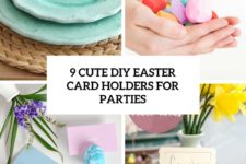 9 diy cute easter card holders for parties cover