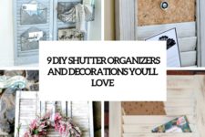 9 diy shutter organizers and decorations you’ll love cover