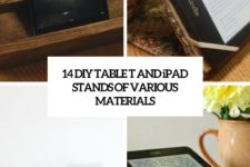 14 diy tablet and ipad stands of various materials cover