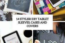 14 stylish diy tablet sleeves, cases and covers cover