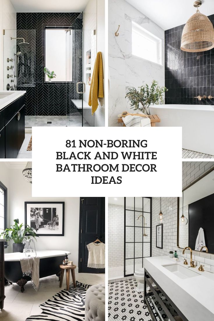 81 Non-Boring Black And White Bathroom Decor Ideas cover