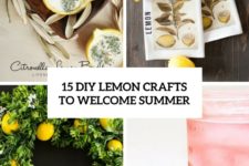 15 diy lemon crafts to welcome summer cover