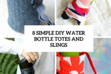 8 simple diy water bottle totes and slings cover