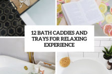 12 bath caddies and trays for relaxing experience cover