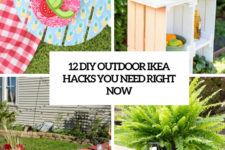 12 diy ikea hacks you need for outdoors cover