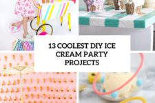 13 coolest diy ice cream party projects cover
