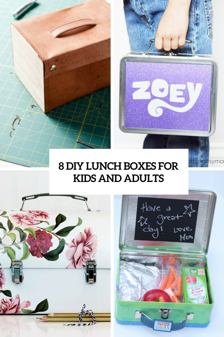 8 DIY Lunch Boxes For Kids And Adults