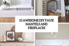 13 awesome diy faux fireplaces and mantels cover