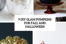 9 diy glam pumpkins for fall and halloween cover