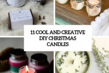 11 cool and creative diy christmas candles cover