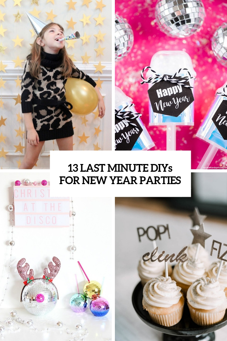 13 Last Minute DIYs For New Year Parties