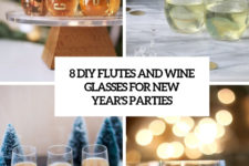 8 diy flutes and wine glasses for new year’s parties cover