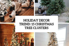 holiday decor trend 15 christmas tree clusters cover