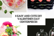 8 easy and cute diy valentine’s day centerpieces cover