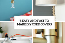 8 easy and fast to make diy cord cover cover