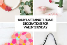 10 diy last minute home decorations for valentine’s day cover