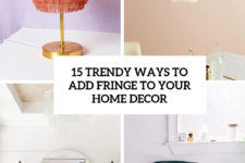 15 trendy ways to add fringe to your home decor cover