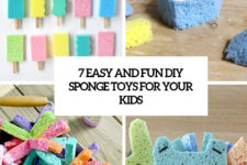 7 eays and fun diy sponge toys for your kids cover