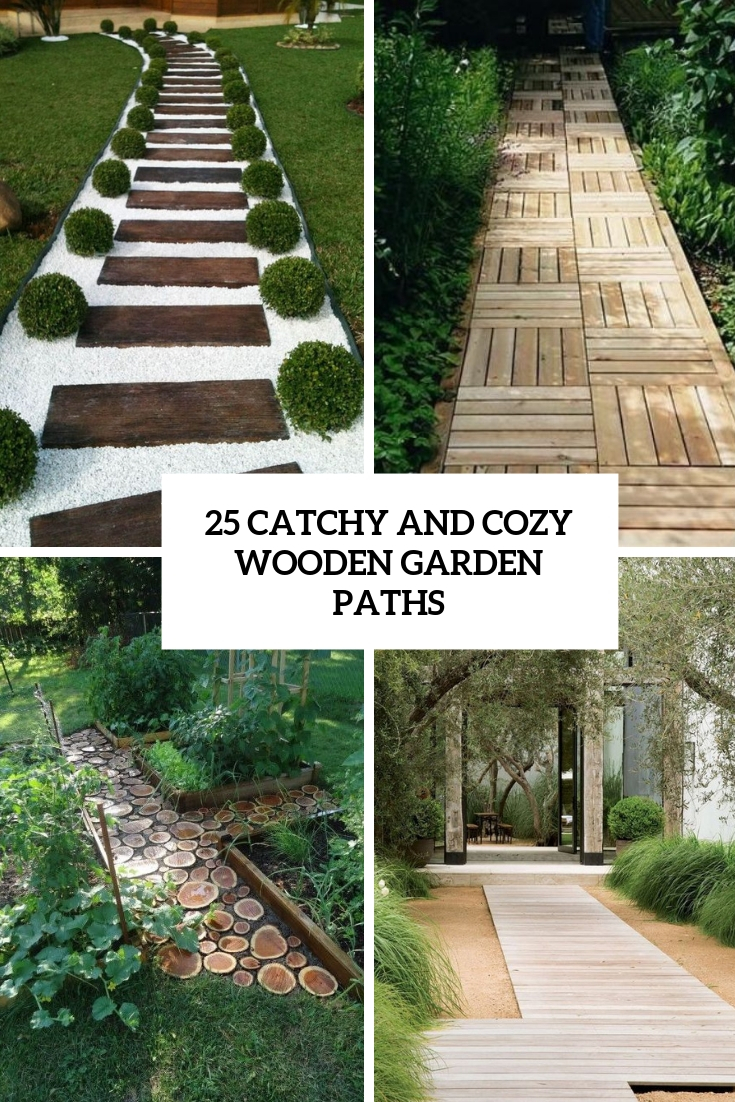 catchy and cozy wooden garden paths cover