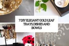 7 diy elegant gold leaf trays, dishes and bowls cover