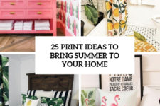 25 print ideas to bring summer to your home cover