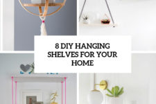 8 diy hanging shelves for your home cover
