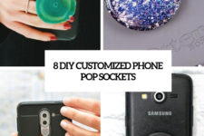 8 diy customized phone pop sockets cover