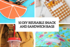10 diy reusable snack and sandwich bags cover