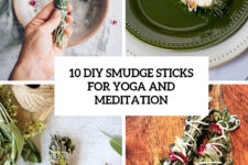 10 diy smudge sticks for yoga and meditaiton cover