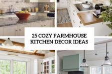 25 cozy farmhouse kitchen decor ideas cover