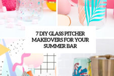 7 diy glass pitcher makeovers for your summer bar cover