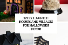 12 diy haunted houses and villages for halloween decor cover