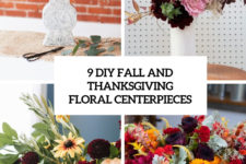9 diy fall and thanksgiving floral centerpieces cover