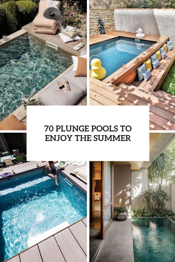 70 Plunge Pools To Enjoy The Summer