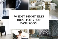 76 Edgy Penny Tiles Ideas For Your Bathroom cover