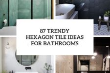 87 trendy hexagon tile ideas for bathrooms cover