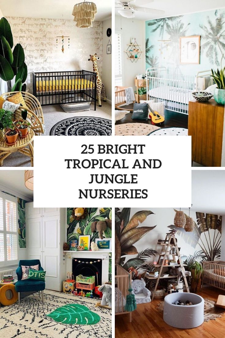25 Bright Tropical And Jungle Nurseries