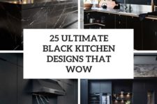 25 ultimate black kitchen designs that wow cover