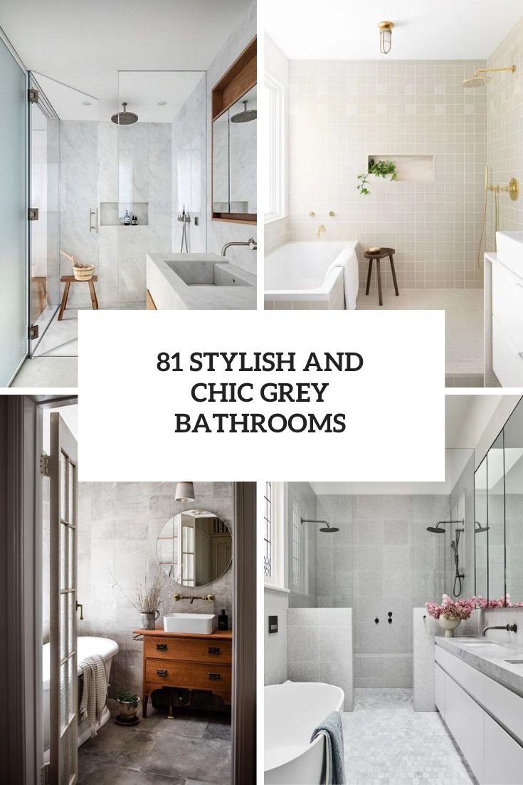 81 Chic And Stylish Grey Bathrooms