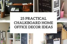 25 practical chalkboard home office decor ideas cover