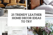 25 trendy leather home decor ideas to try cover
