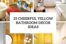 25 cheerful yellow bathroom decor ideas cover