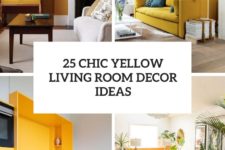 25 chic yellow living room decor ideas cover