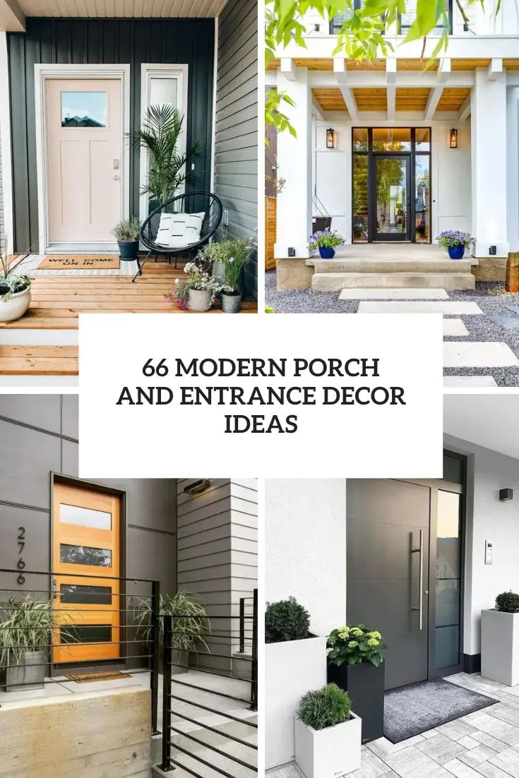 66 Modern Porch And Entrance Decor Ideas