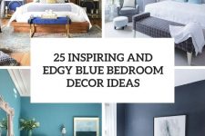 25 inspiring and edgy blue bedroom decor ideas cover