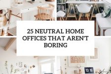 25 neutral home offices that aren’t boring cover