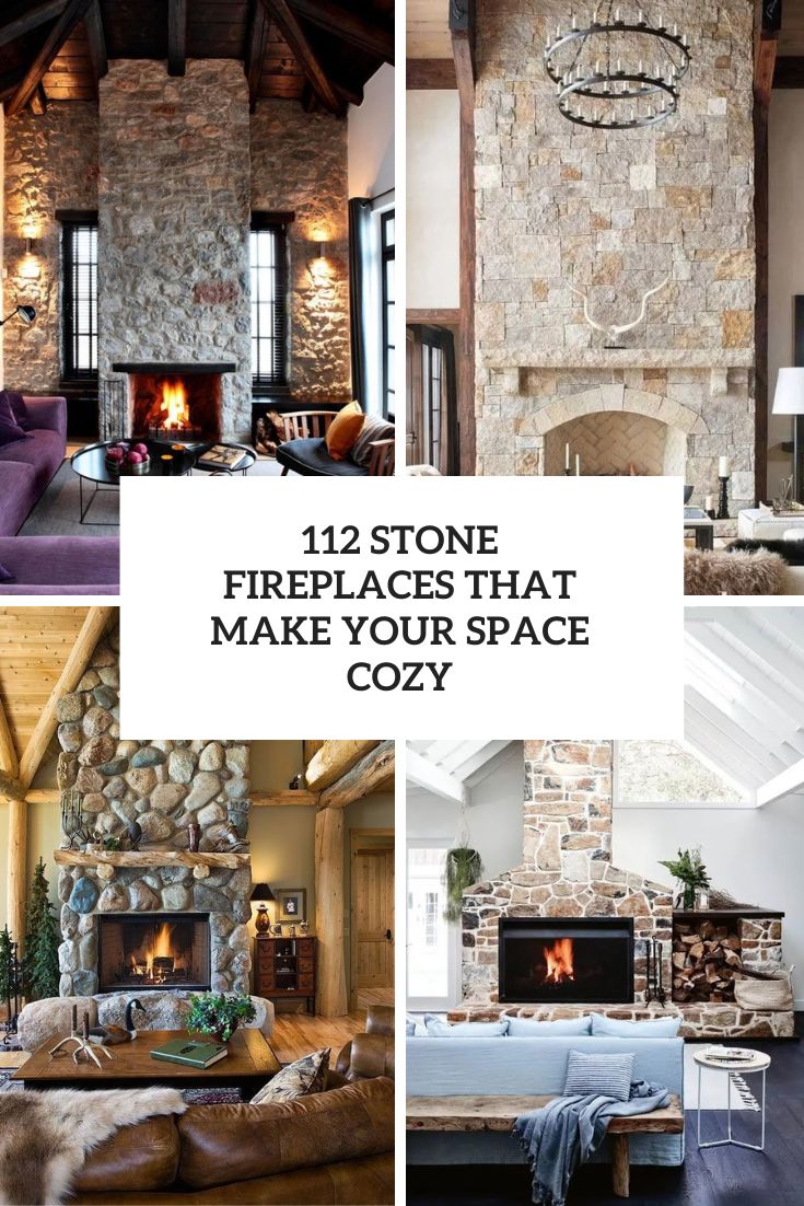 112 Stone Fireplaces That Make Your Space Cozy